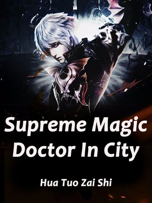 cover image of Supreme Magic Doctor In City